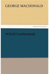 Wilfrid Cumbermede