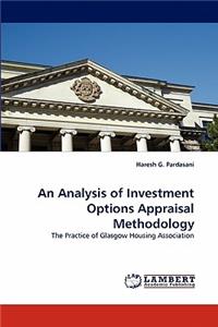 Analysis of Investment Options Appraisal Methodology