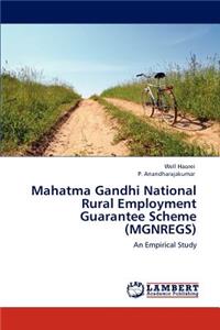 Mahatma Gandhi National Rural Employment Guarantee Scheme (MGNREGS)