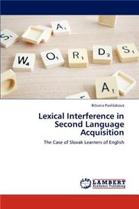 Lexical Interference in Second Language Acquisition