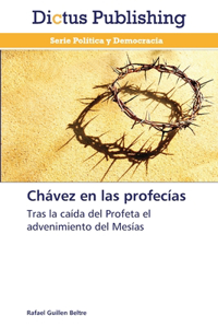 Chávez en las profecías