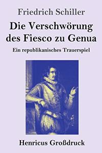 Die Verschwörung des Fiesco zu Genua (Großdruck)