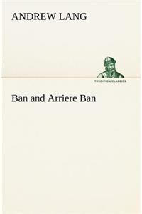Ban and Arriere Ban