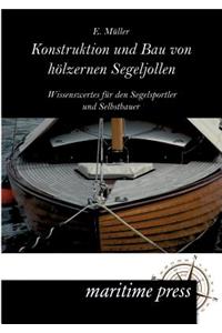 Konstruktion und Bau von hölzernen Segeljollen