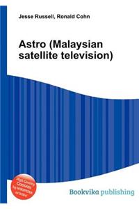 Astro (Malaysian Satellite Television)