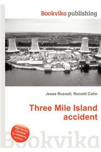 Three Mile Island Accident