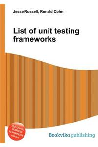 List of Unit Testing Frameworks