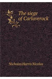 The siege of Carlaverock