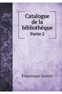 Catalogue de la Bibliothèque Partie 2