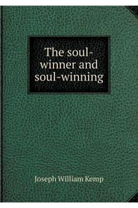 The Soul-Winner and Soul-Winning