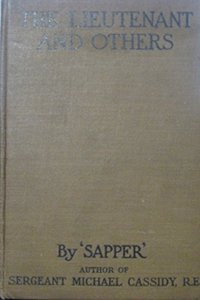 THE LIEUTENANT AND OTHERS BY SAPPER