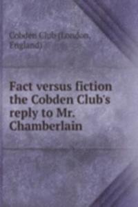 FACT VERSUS FICTION THE COBDEN CLUBS RE