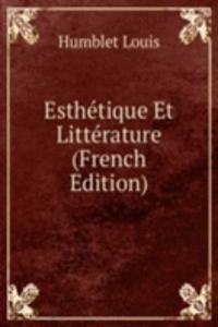 Esthetique Et Litterature (French Edition)