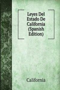 Leyes Del Estado De California (Spanish Edition)