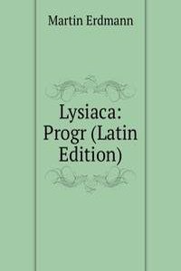 Lysiaca: Progr (Latin Edition)