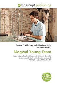 Mogwai Young Team