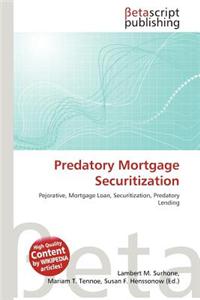 Predatory Mortgage Securitization