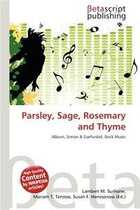 Parsley, Sage, Rosemary and Thyme