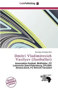 Dmitri Vladimirovich Vasilyev (Footballer)