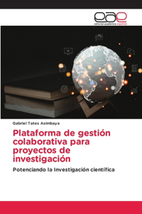 Plataforma de gestión colaborativa para proyectos de investigación