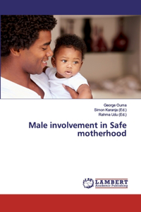 Male involvement in Safe motherhood