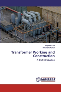 Transformer Working and Construction
