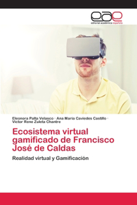 Ecosistema virtual gamificado de Francisco José de Caldas