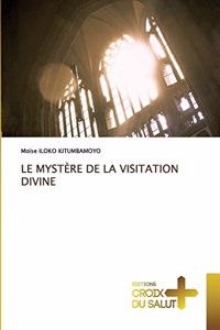 Le Mystère de la Visitation Divine