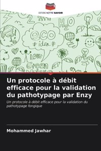 Un protocole à débit efficace pour la validation du pathotypage par Enzy