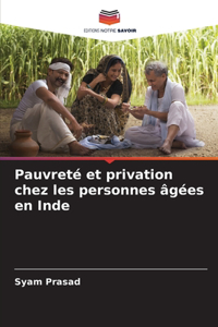 Pauvreté et privation chez les personnes âgées en Inde