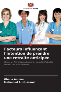 Facteurs influençant l'intention de prendre une retraite anticipée