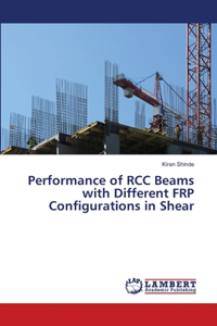 Performance of RCC Beams with Different FRP Configurations in Shear