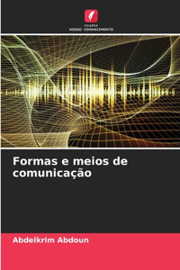 Formas e meios de comunicação