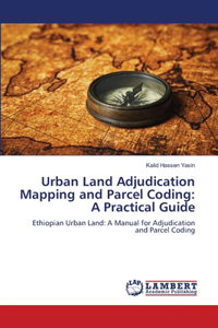 Urban Land Adjudication Mapping and Parcel Coding