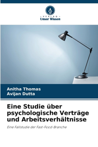 Eine Studie über psychologische Verträge und Arbeitsverhältnisse