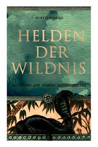 Helden der Wildnis (Basierend auf wahren Begebenheiten)