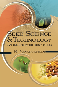 Seed Science and Technology: 2nd Fully Revised and Enlarged Edition