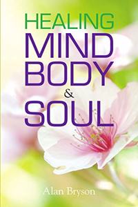 Healing Mind, Body & Soul