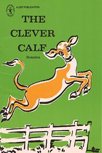 The Clever Calf (Children's Book Trust, New Delhi)