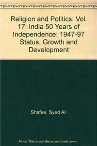 Religion and PoliticsIndia Fifty Years of Independence:1947-97 Status, Growth and Development Vol.17