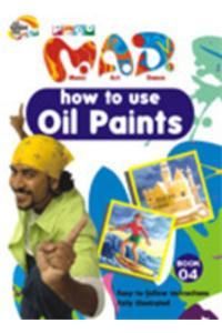 MAD-How To Use Oil Paints