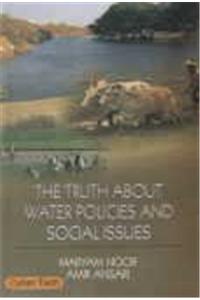 The Truth About Water Policies and Social Issues