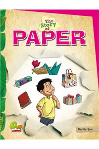 The Story of Paper (Save paper, save trees. Think smart, reuse it!)