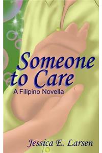 Someone to Care