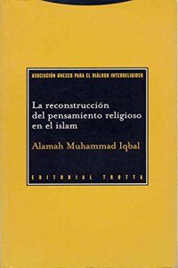 La Reconstruccion del Pensamiento Religioso En El Islam