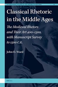 Classical Rhetoric in the Middle Ages