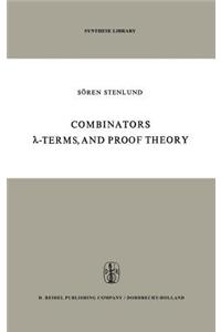 Combinators, λ-Terms and Proof Theory