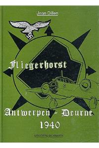Fliegerhorst: Antwerpen-Deurne 1940