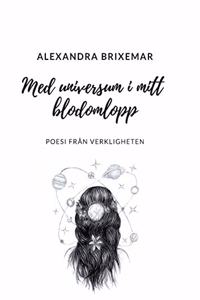 Med universum i mitt blodomlopp