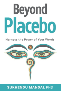 Beyond Placebo